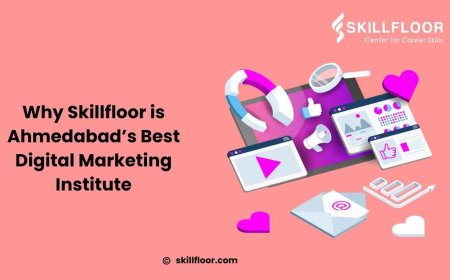Digital Marketing Training Institute in Ahmedabad: Why Skillfloor is the Best Choice