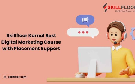 Digital Marketing Course in Karnal with Placement Support: Skillfloor
