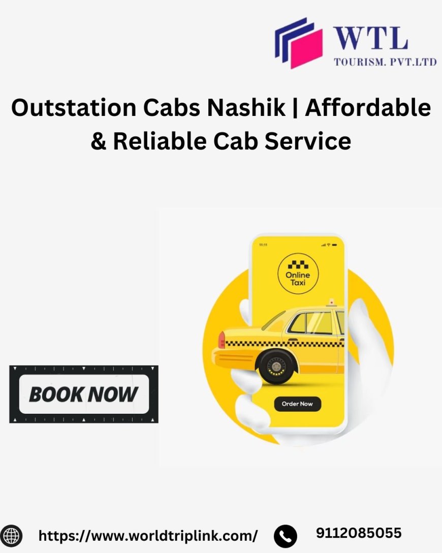 Reliable and Comfortable Taxi Service in Nashik with WTL Company