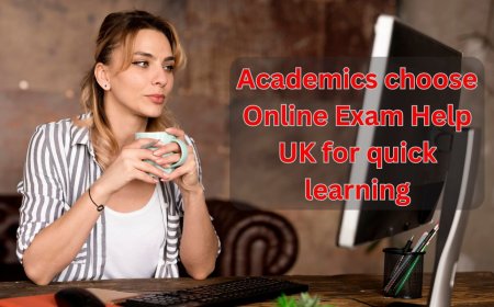 Academics choose Online Exam Help UK for quick learning