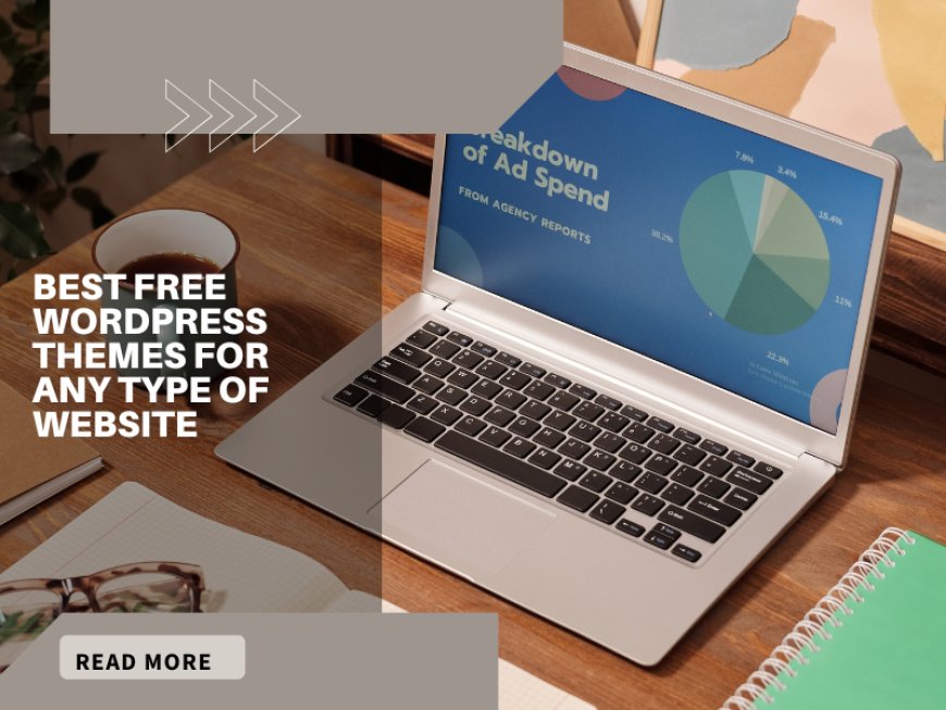 Best Free WordPress Themes for Any Type of Website